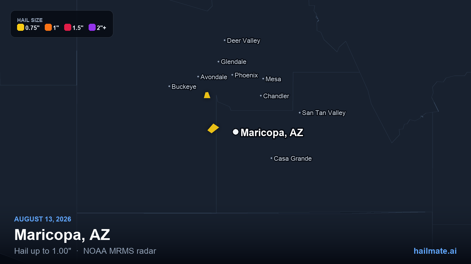 Hail swath map for Maricopa, AZ on August 13, 2026 showing 1.00 inch hail.