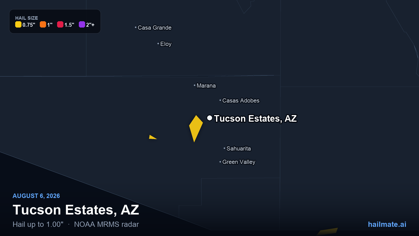Hail swath map for Tucson Estates, AZ on August 6, 2026 showing 1.00 inch hail.