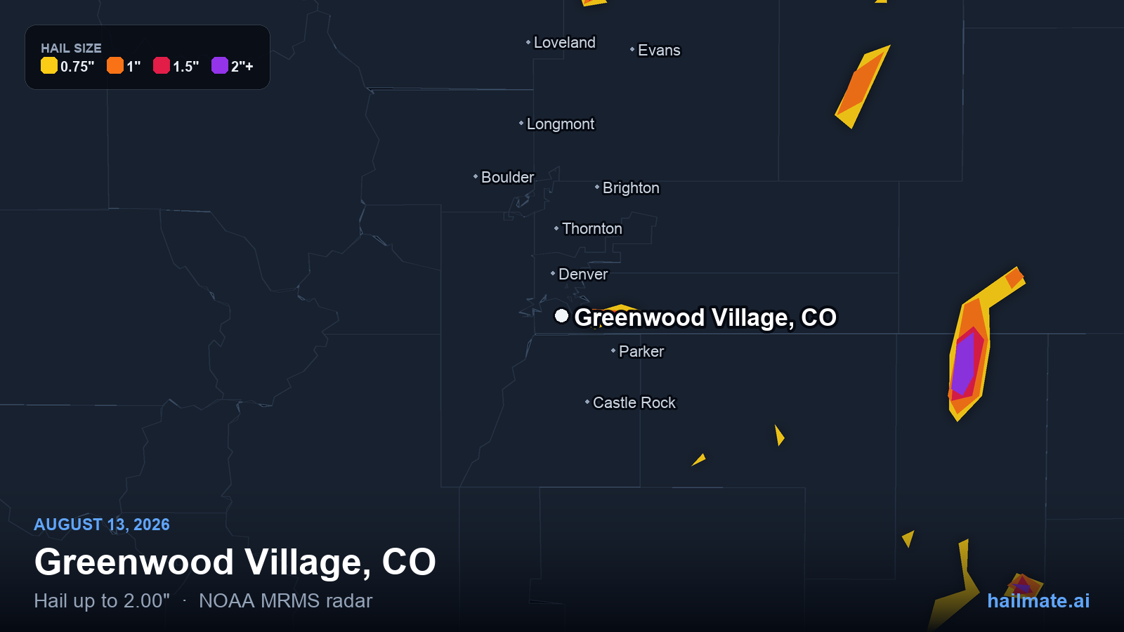 Hail swath map for Greenwood Village, CO on August 13, 2026 showing 2.00 inch hail.