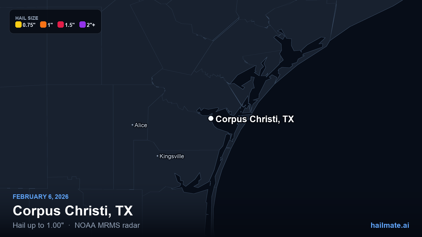 Hail swath map for Corpus Christi, TX on February 6, 2026 showing 1.00 inch hail.