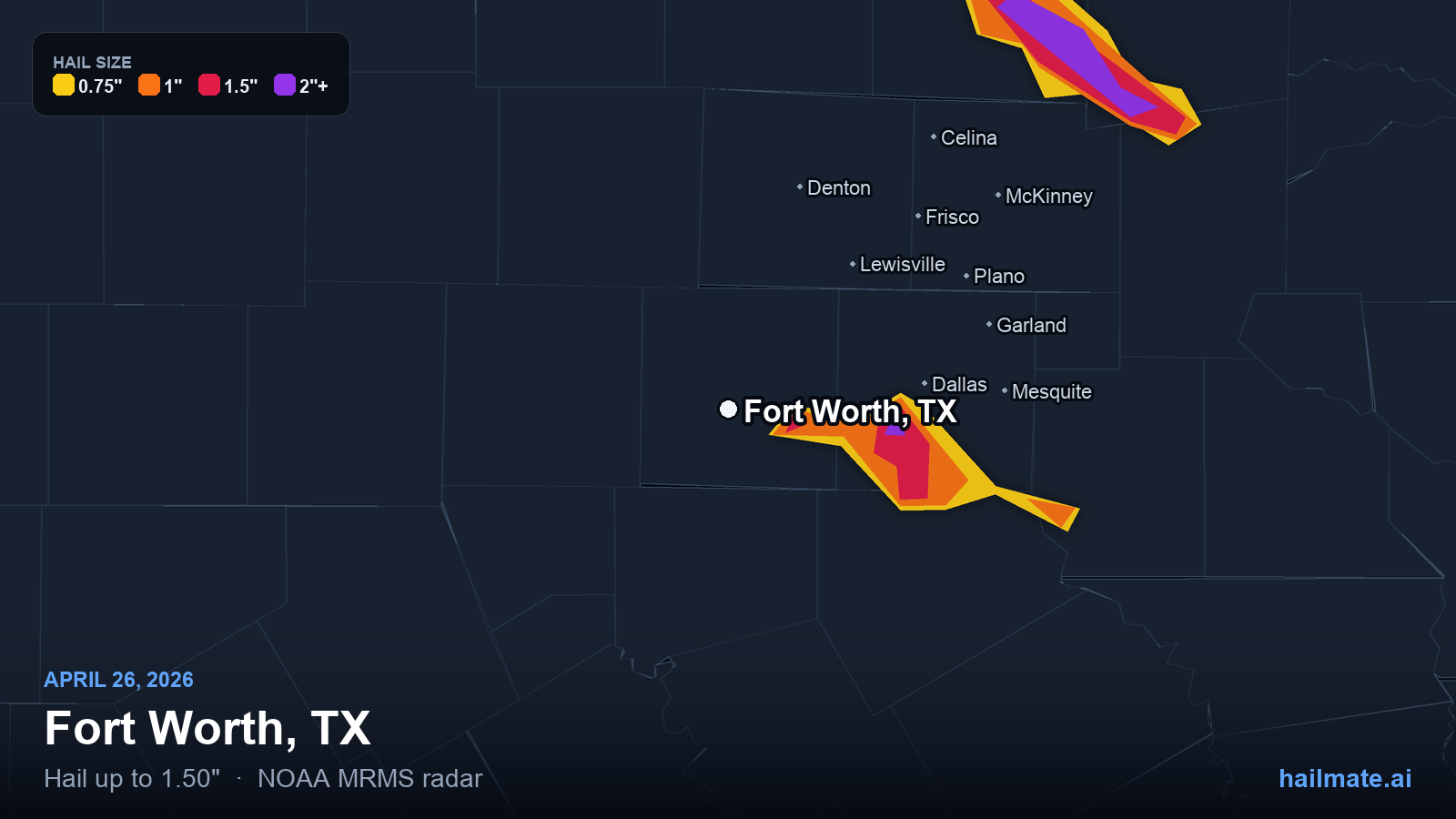 Hail swath map for Fort Worth, TX on April 26, 2026 showing 1.50 inch hail.
