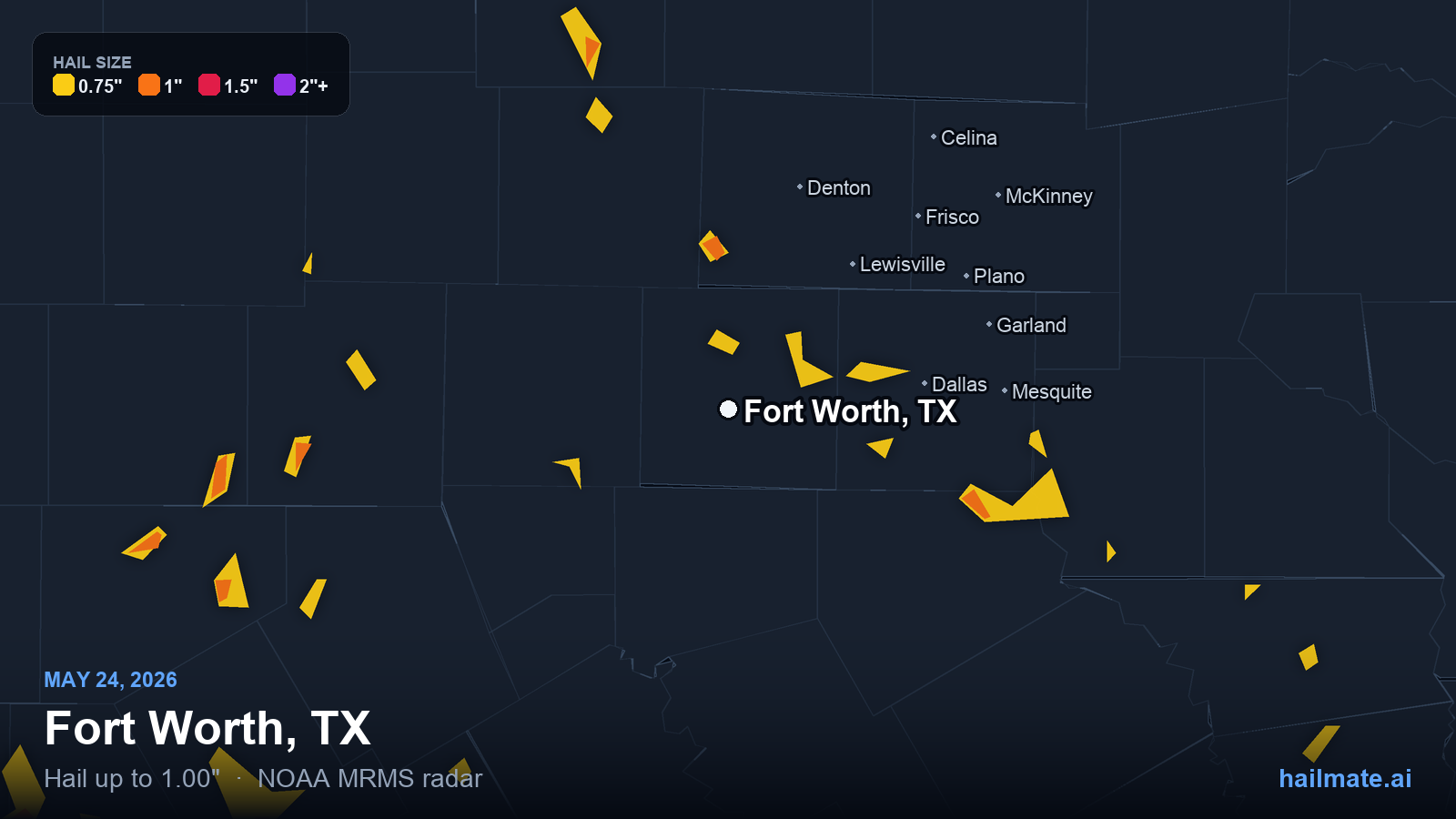 Hail swath map for Fort Worth, TX on May 24, 2026 showing 1.00 inch hail.