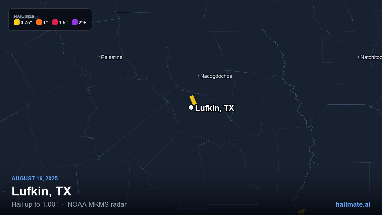 Hail swath map for Lufkin, TX on August 16, 2025 showing 1.00 inch hail.