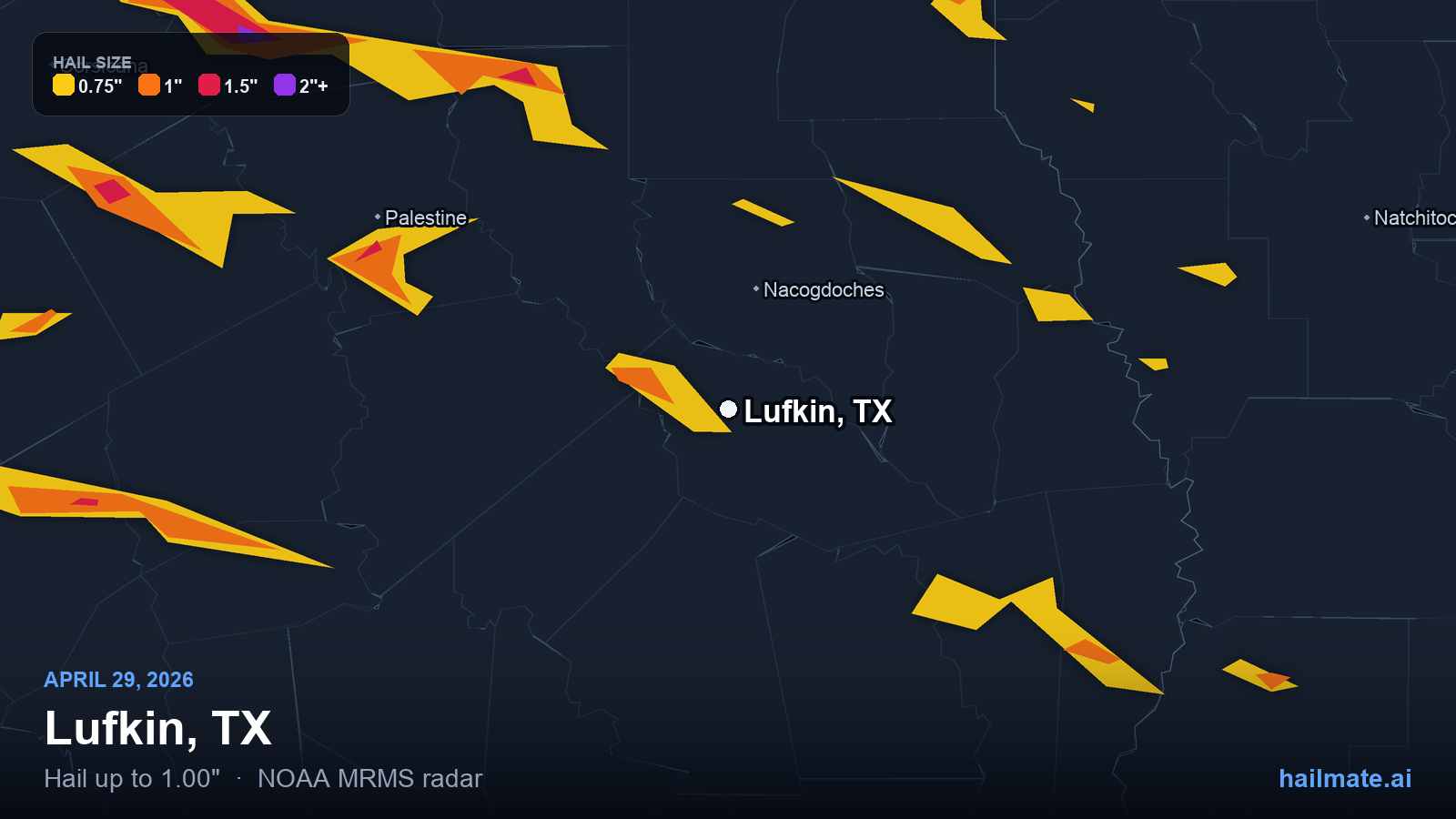 Hail swath map for Lufkin, TX on April 29, 2026 showing 1.00 inch hail.