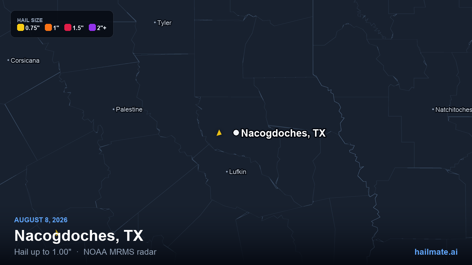 Hail swath map for Nacogdoches, TX on August 8, 2026 showing 1.00 inch hail.