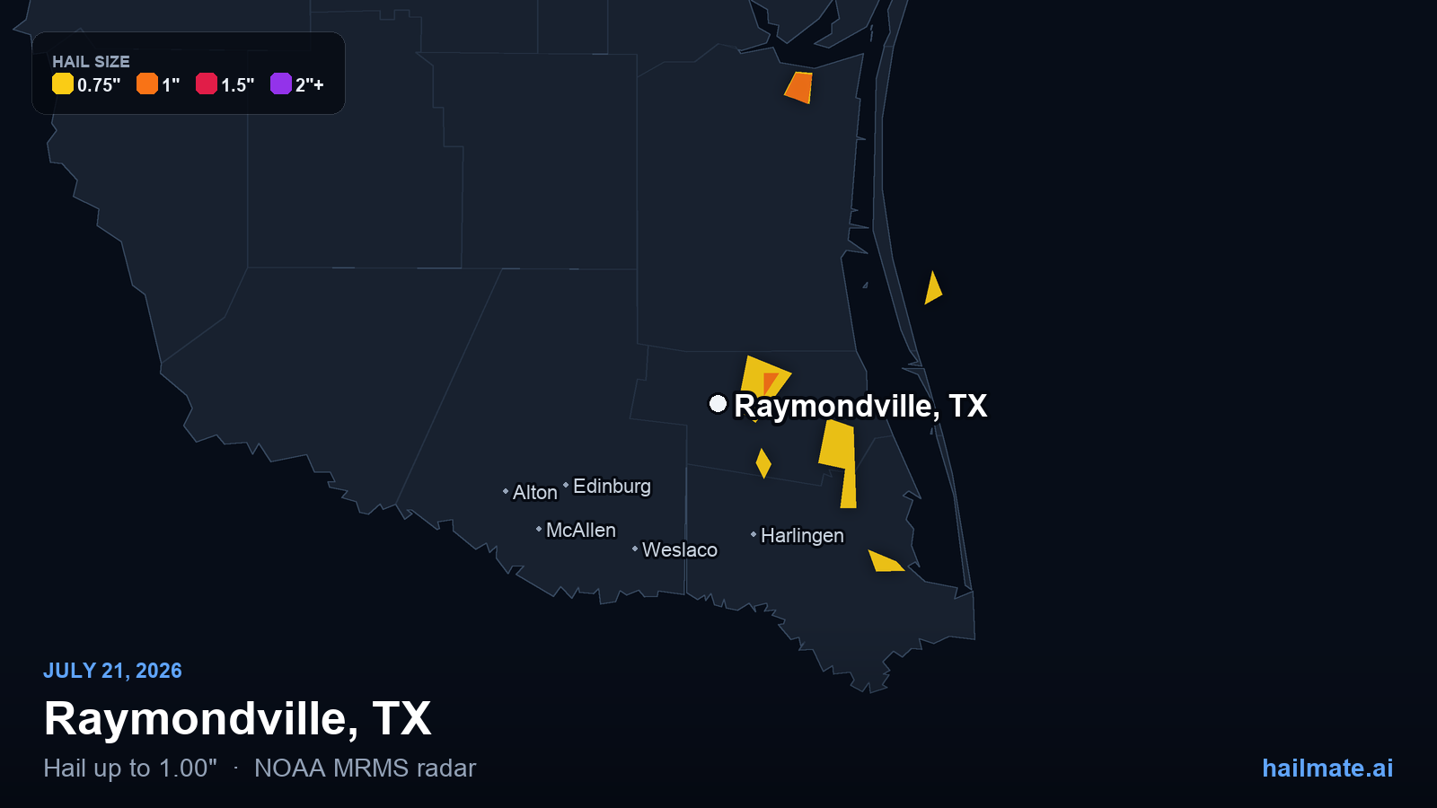 Hail swath map for Raymondville, TX on July 21, 2026 showing 1.00 inch hail.