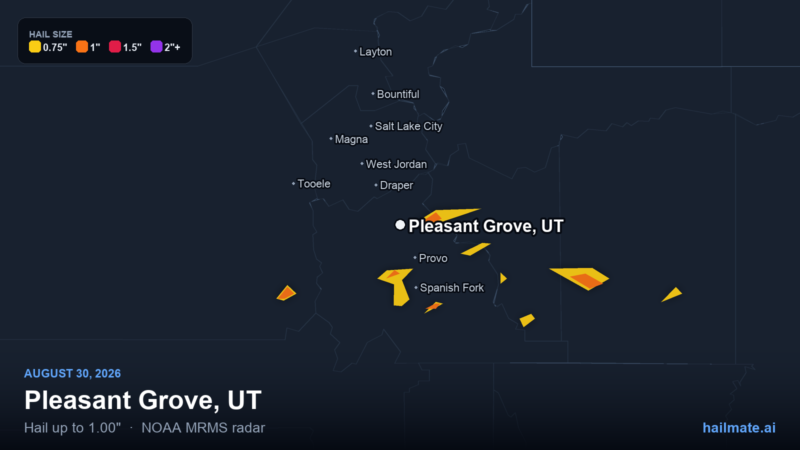 Hail swath map for Pleasant Grove, UT on August 30, 2026 showing 1.00 inch hail.